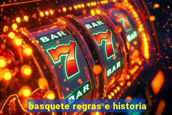 basquete regras e historia